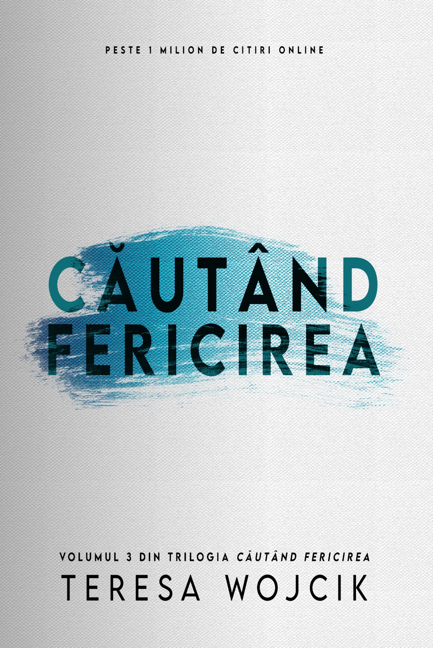 Căutând Fericirea: Volumul 3